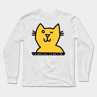 I'm Not a Cat says Meme Cat winking Long Sleeve T-Shirt